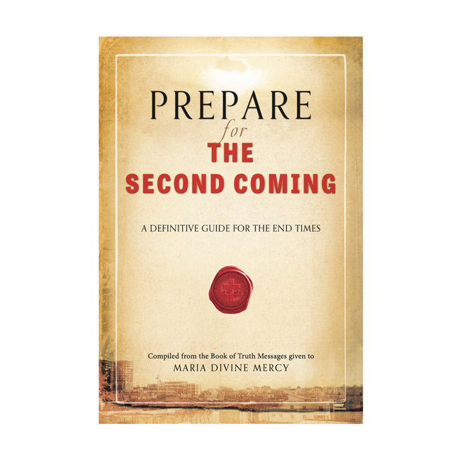 Prepare for the Second Coming